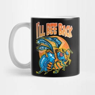 I'll Bee Back Cyborg Killer Bee Mug